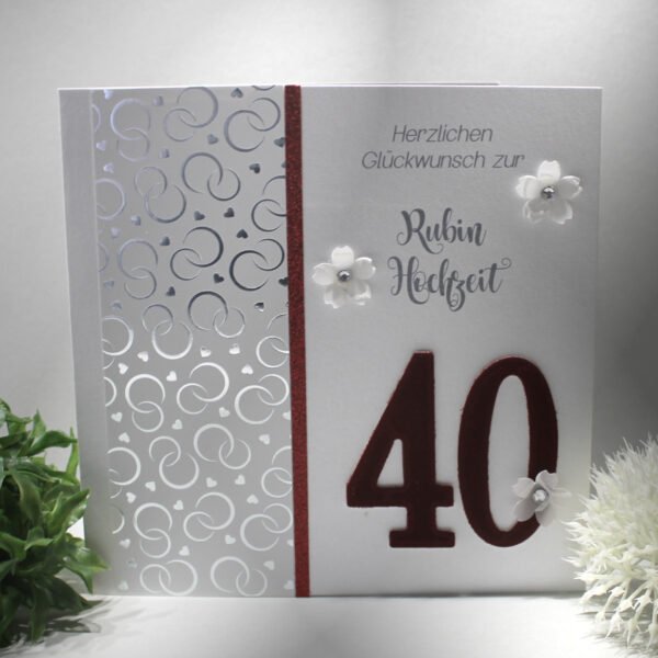 Glückwunschkarte zur Rubin Hochzeit "Zahl 40" und auf Wunsch als Geldgeschenk Design 108