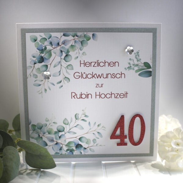 Glückwunschkarte zur Rubin Hochzeit "Zahl 40" und auf Wunsch als Geldgeschenk Design 117